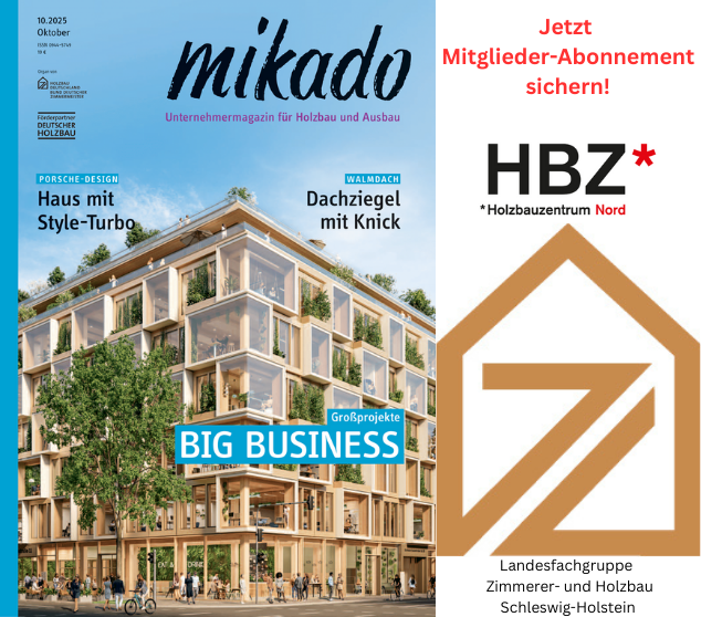 mikado Mitglieder-Abonnement Holzbauzentrum Nord / Landesfachgruppe Zimmerer und Holzbau Schleswig-Holstein mikado Mitglieder-Abonnement Holzbauzentrum Nord / Landesfachgruppe Zimmerer und Holzbau Schleswig-Holstein